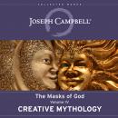 Creative Mythology: The Masks of God, Volume IV Audiobook