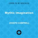 Mythic Imagination: Collected Short Fiction