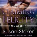 Claiming Felicity, Susan Stoker