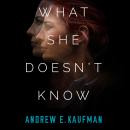 What She Doesn't Know Audiobook