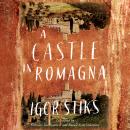 A Castle in Romagna Audiobook