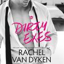 Dirty Exes, Rachel Van Dyken