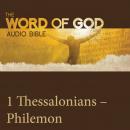 The Word of God: 1 & 2 Thessalonians, 1 & 2 Timothy, Titus, Philemon Audiobook