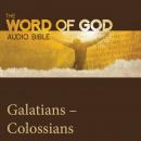The Word of God: Galatians, Ephesians, Philippians, Colossians Audiobook