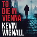 To Die in Vienna Audiobook