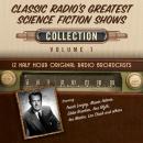 Classic Radio's Greatest Science Fiction Shows, Collection 1