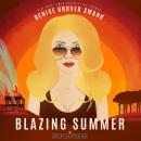 Blazing Summer Audiobook