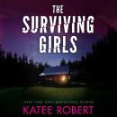 Surviving Girls, Katee Robert