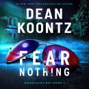 Fear Nothing: A Novel