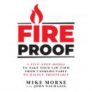 Fireproof: A Five-Step Model to Take Your Law Firm from Unpredictable to Wildly Profitable Audiobook