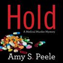 Hold: A Medical Murder Mystery Audiobook