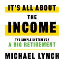 It's All About The Income Audiobook