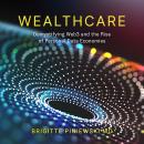 Wealthcare Audiobook