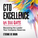 CTO Excellence in 100 Days Audiobook