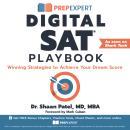 Prep Expert Digital SAT Playbook: Winning Strategies to Achieve Your Dream Score Audiobook