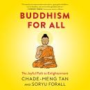 Buddhism For All: The Joyful Path to Enlightenment Audiobook