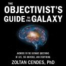 Cover of The Objectivist’s Guide to the Galaxy: Answers to the Ultimate Questions of Life, the Universe, and Everything