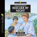 Amy Carmichael: Rescuer By Night Audiobook