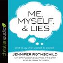 Me, Myself, and Lies: What to Say When You Talk to Yourself Audiobook