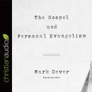 The Gospel and Personal Evangelism Audiobook