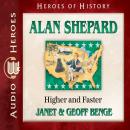 Alan Shepard: Higher and Faster Audiobook
