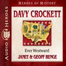 Davy Crockett: Ever Westward Audiobook