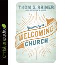 Becoming a Welcoming Church Audiobook