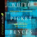 White Picket Fences: Turning toward Love in a World Divided by Privilege Audiobook