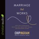 Marriage That Works: God's Way of Becoming Spiritual Soul Mates, Best Friends, and Passionate Lovers Audiobook