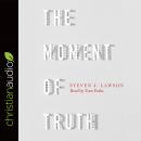 The Moment of Truth Audiobook