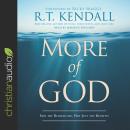 More of God: Seek the Benefactor, Not Just the Benefits Audiobook