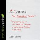 The Imperfect Pastor: Discovering Joy in Our Limitations through a Daily Apprenticeship with Jesus Audiobook