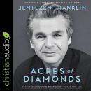 Acres of Diamonds: Discovering God's Best Right Where You Are Audiobook