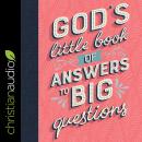 God's Little Book of Answers to Big Questions, Amy E. Mason