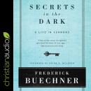 Secrets in the Dark: A Life in Sermons Audiobook