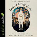 Blessed are the Nones: Mixed-Faith Marriage and My Search for Spiritual Community Audiobook