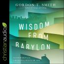 Wisdom from Babylon: Leadership for the Church in a Secular Age Audiobook