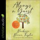 Always a Guest: Speaking of Faith Far from Home Audiobook