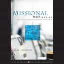 Missional Map-Making: Skills for Leading in Times of Transition Audiobook