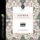 Esther: The Hidden Hand of God Audiobook