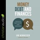 Money, Debt, and Finances: Critical Questions and Answers Audiobook
