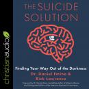 The Suicide Solution: Finding Your Way Out of the Darkness Audiobook