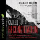 Called to Reconciliation: How the Church Can Model Justice, Diversity, and Inclusion Audiobook