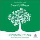 Improving with Age: God's Plan for Getting Older and Better Audiobook
