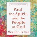Paul, the Spirit, and the People of God Audiobook
