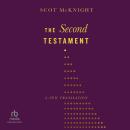 The Second Testament: A New Translation Audiobook