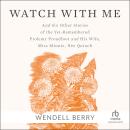 Watch With Me: and Six Other Stories of the Yet-Remembered Ptolemy Proudfoot and His Wife, Miss Minn Audiobook