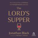 The Lord's Supper: Our Promised Place of Intimacy and Transformation with Jesus Audiobook