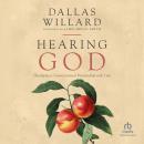 Hearing God: Developing a Conversational Relationship with God Audiobook