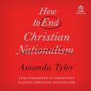 How To End Christian Nationalism Audiobook